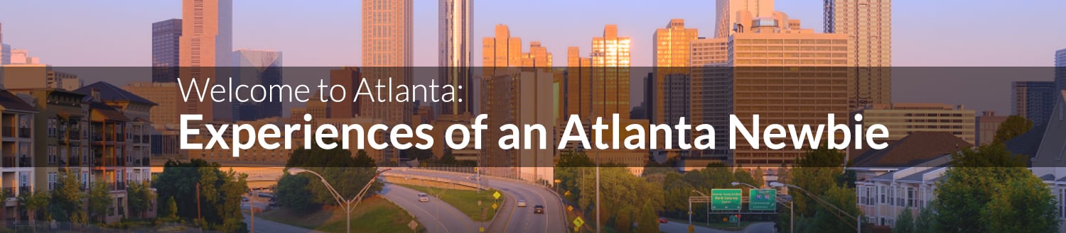 Welcome To Atlanta Experiences Of An Atlanta Newbie Full Media